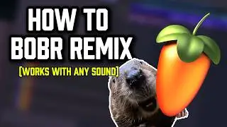 HOW TO BOBR REMIX in FL Studio