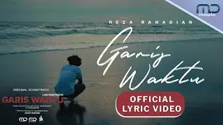 Reza Rahadian - Garis Waktu (Official Lyric Video) | OST. Film Garis Waktu