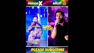 ParadoX😎🔥 Vs Arijit😘🤩 || #shorts #arijitsingh #trending #viral