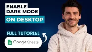 How To Enable Dark Mode In Google Sheets On Desktop [2025 Guide]