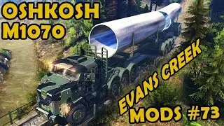 Oshkosh M1070 HET at Evans Creek - Mod Review #73 (Spin Tires)