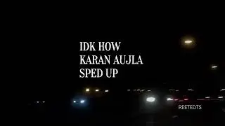 IDK HOW SPED UP