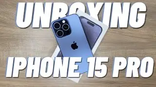 IPHONE 15 PRO - UNBOXING