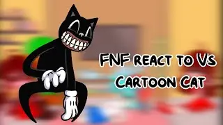 FNF react to Vs Cartoon Cat // Friday Night Funkin // #FNF #fridaynightfunkin