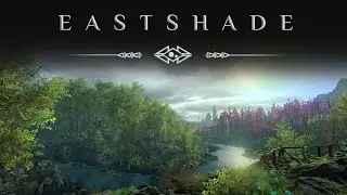 Останавливая Мгновения | Eastshade