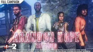 Left 4 Dead 2: Abandon Hope | Rating ⭐⭐⭐⭐ 4K 60fps