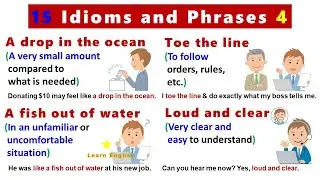 15 Idioms and Phrases 4 (with meanings, pictures and examples)