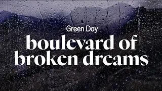 green day - boulevard of broken dreams (lyrics)