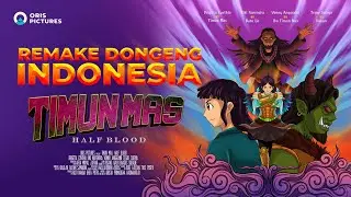 Remake Dongeng Indonesia: Timun Mas - Halfblood