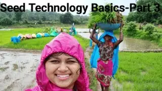 Seed Technology Basics-Part 3