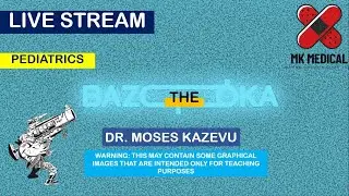 PEDIATRICS OSCE  BAZOOKA WITH DR MK7