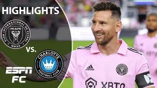 Inter Miami CF vs. Charlotte FC HIGHLIGHTS. MESSI GOAL