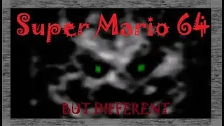 Super Mario 64: But different - Dark side of Mario 64