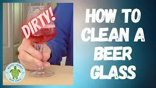 How To Clean A Beer Glass