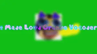 I Made Loud Orange Vocoder