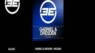 Gabriel & Dresden - Arcadia (Original Mix)
