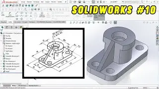 SOLIDWORKS ÖRNEK ÇİZİM     UYGULAMA - 10