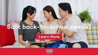 Nangangamba sa pang-tuition at gastusin ng pamilya ngayong pasukan? Home Credit is the key! 🔑