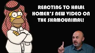 Reacting to Halal Homers New Video on Sam Shamoun