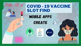 Covid 19 Vaccination Slot Find App Create using Java || Part : 2-A  Application Create Vaccine Slot