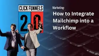 How to Integrate Mailchimp into a Workflow