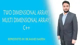 Two Dimensional Array | Multi Dimensional Array | C++