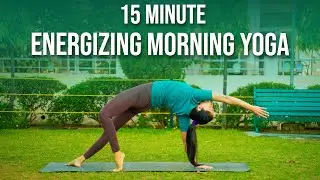 15 Minute Energizing Morning Yoga | Everyday Routine | Full Body Yoga Flow | Yoga with Tapti