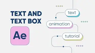 Simple Text and Text Box Animation in After Effects (tutorial)  / FLAT DESIGN