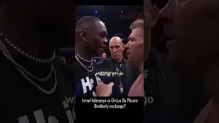 I am not brother of your son.. Dricus Du Plessis and Israel Adesanya going at It