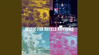 Hip Ambience for Hotels