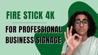 Use a Fire Stick 4K for Professional Business Signage
