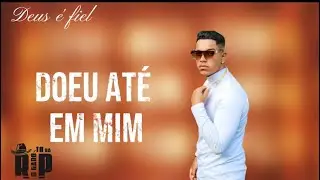 Garoto da Rp - Doeu até em mim