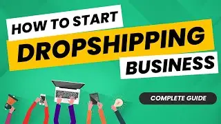 How To Start Dropshipping Business | Shopify Dropshipping Business in 2024