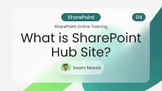 SharePoint Online Training - What is a SharePoint Hub Site - 04
