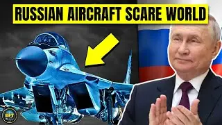 Russia - Top 10 Most Powerful Aircraft in the Russian Air Force!