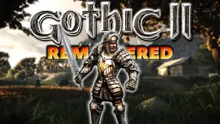 🔴PRAWIE JAK REMASTER - Gothic 2 Noc Kruka - Max Hot Remake [#01]🔴