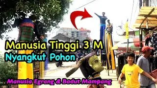 MANUSIA TINGGI 3 METER NYANGKUT POHON | Badut Mampang