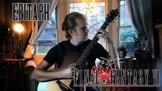 Final Fantasy VI - Epitaph (Solo Acoustic Guitar Cover)