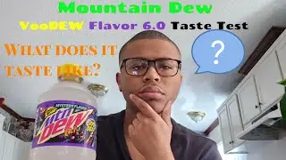 Mountain Dew VooDEW Mystery Flavor 6.0 Taste Test