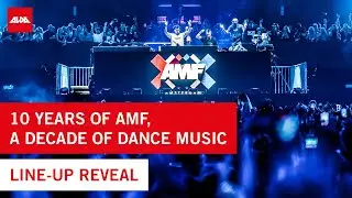 10 YEARS OF AMF, A DECADE OF DANCE MUSIC | Line-up reveal