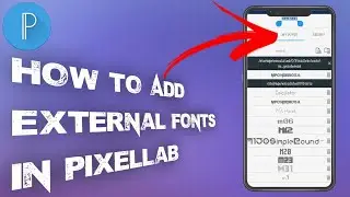 How to download own/external fonts in the pixalleb/how to add my fonts in pixalleb