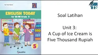 Soal Latihan Bahasa Inggris Kelas 5 SD - English Today (Quadra), Unit 3