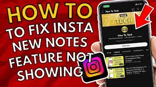 How to Fix Instagram Notes Feature Not Showing (2023)