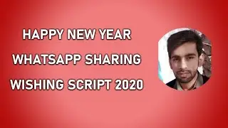 🔥🔥 Earn Money From Happy New Year 2020 Whatsapp Wishing Script - Your Own Wishing Website🔥