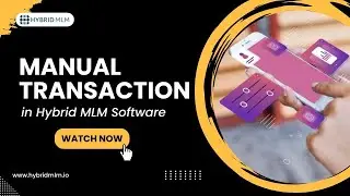 Manual Transaction Module in Hybrid MLM Software| Hybrid MLM Software| MLM Software Demo| Best MLM