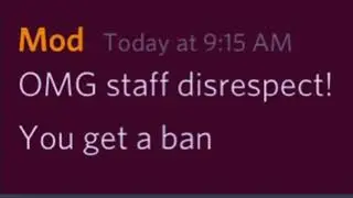 Discord mods trying to ban the owner