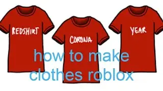how to make clothes in roblox (2021)