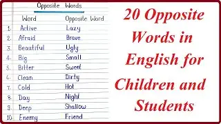 20 Opposite words in English, Write twenty English opposite words for kids and children