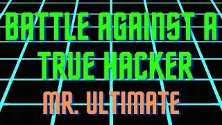 Battle Against A True Hacker - Battle Against A True Hero, Mr. Ultimate Remix