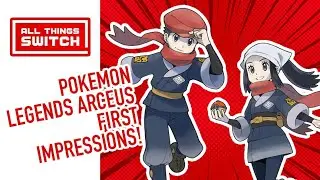 Pokémon Legends Arceus First Impressions (Switch)